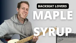 Maple Syrup - Backseat Lovers Guitar Tutorial
