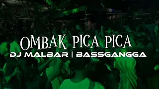 dj ombak pica pica di tanjung party sentak dj malbar remix bassgangga 2025