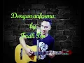 Download Lagu UNGU Dengan Nafasmu [gitar akustik] cover Fadli Tsp