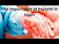 Honoring Parents in Islam A Guide to Respect Kindness and Paradise