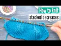 How to knit stacked decreases