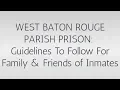 West Baton Rouge Detention Center Guide for Family Friends of Inmates