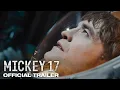 Download Lagu Mickey 17 | Official Trailer