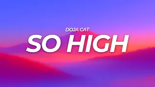 Doja Cat - So High (Lyrics)