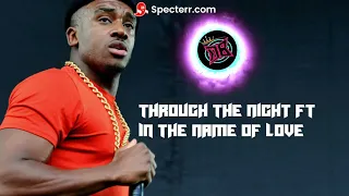 through the night ft in the name of love db remix