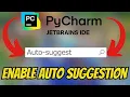 How To ENABLE AUTO SUGGESTION In PyCharm QUCK EASY