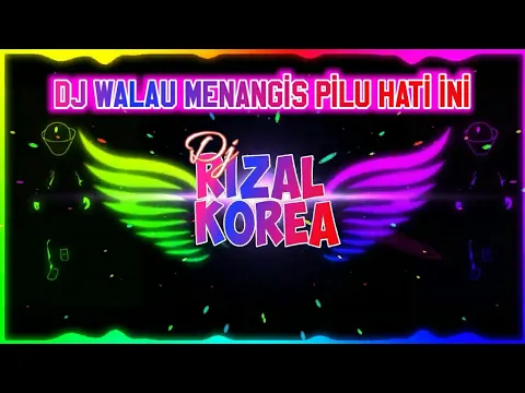 Download MP3 Dj Terbaik Walau Menangis pilu hati ini Viral 2019 akhir