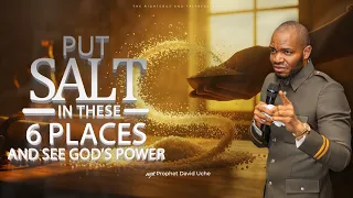 put salt in these 6 places and see god s power prophet david uche truth tv 