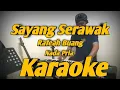 Download Lagu Sayang Serawak Karaoke Nada Pria Melayu Versi KORG PA700