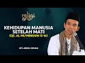 Download Lagu Kajian UAS! Alam Kehidupan Manusia setelah Mati | Ustadz Abdul Somad   religiOne tvOne