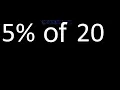 5 de 20 percentage of a number 5 percent of 20 procedure