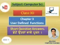 Class XII Chapter-3 User Defined Functions Class XII Short Ans Type Ques I