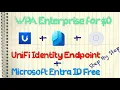 WPA Enterprise for 0 - UniFi Identity Endpoint Microsoft Entra ID Free