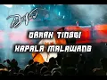 Download Lagu Lagu Keep ‼️ Darah Tinggi X Kapala Malawang ( Glend Sambuaga ) Remix 2023 !!New