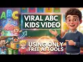 Create Viral ABC Kids s in 5 Minutes Free AI
