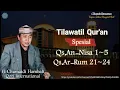 Lagu Suara Emas H.Chumaidi Hambali-Qori International|Qs An-Nisa 1~5 Qs.Ar-Rum 21~25|Tilawah Spesial
