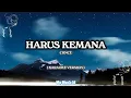 Harus Kemana – CHNCE | Karaoke Lirik Versi Full 🎤 (Tanpa Vocal)