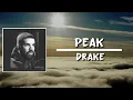 Peak (Lyrics) by Drake