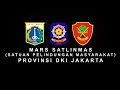 MARS SATLINMAS (SATUAN PELINDUNGAN MASYARAKAT) PROVINSI DKI JAKARTA