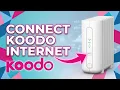 How To Connect Koodo Internet 2026 - Setup Guide