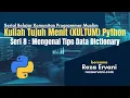 Seri 8 Kultum Python Mengenal Tipe Data Dictionary