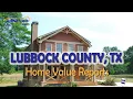 Lubbock County TX Real Estate CMA Property Appraisal US Home Value