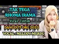 Download Lagu TAK TEGA - RHOMA IRAMA - DANGDUT ORGEN ANDROID -VOCAL MELODY VIRAL TIKTOK
