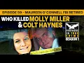 Who Killed Molly Miller Colt Haynes Ep 59