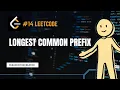 Longest Common Prefix LeetCode 14 Java Solution Easy DSA Problem