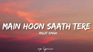 Download 🎤Arijit Singh - Main Hoon Sath Tere Full Lyrics Song | Shaadi Mein Zaroor Aana| Rajkumar Rao,Kirti | MP3