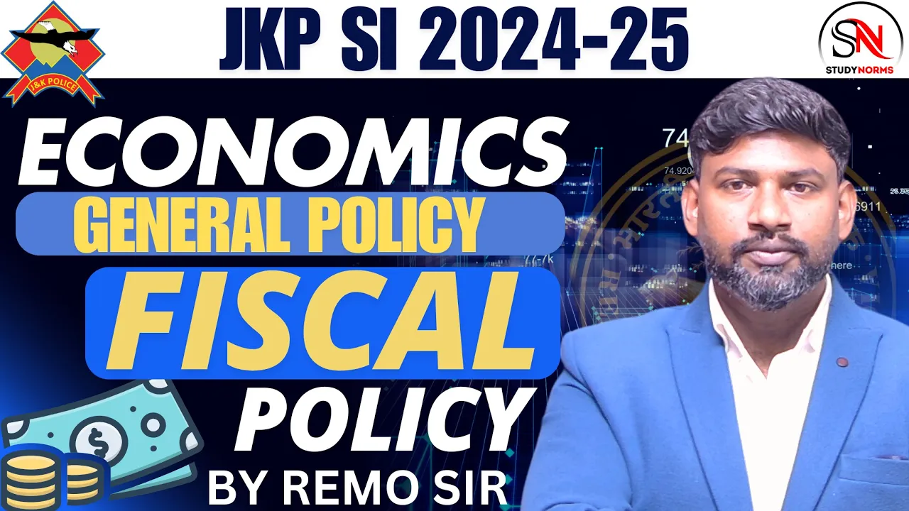 FISCAL POLICY // ECONOMICS GENERAL POLICY // GENERAL AWARENESS // JKP SI 2024-25 // REMO SIR