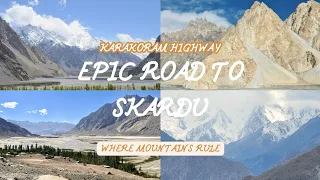 scenic drive from chilas to skardu via karakoram highway heaven on earth skardu travel travelvlog