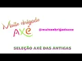 Seleção Axé das Antigas