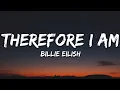 Download Lagu Billie Eilish - Therefore I Am (Lyrics)