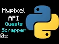 Quests Scrapper Hypixel API Project Tutorial