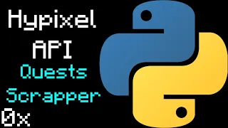 Quests Scrapper Hypixel API Project Tutorial