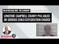 Longtime Campbell County PVA Jailed on Serious Child Exploitation Charge Eric Deters Local News OH