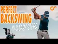 HOW TO GET A PERFECT BACKSWING IN 3 SIMPLE STEPS
