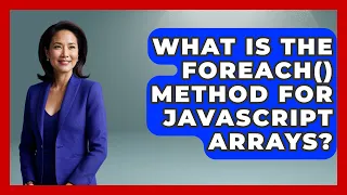 What Is The forEach Method For JavaScript Arrays - JavaScript Toolkit