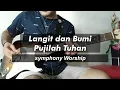 Download Lagu Langit dan Bumi Pujilah Tuhan - Symphony Worship | Guitar cover