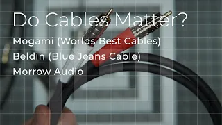 Do cables matter Comparing 50 interconnects