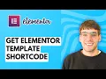 How to Get Elementor Template Shortcode 2026 Full Guide