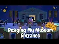 Designing My Museum Entrance Animal Crossing New Horizons