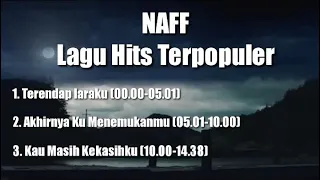 Download NAFF - Terendap laraku - Akhirnya ku menemukanmu - Kau masih kekasihku - lagu hits MP3