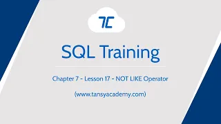 Tansy SQL Course | NOT LIKE Operator | Chapter 7 | Lesson 17