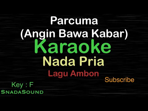 Download MP3 PARCUMA-Angin Bawa Kabar-Lagu Ambon|KARAOKE NADA PRIA​⁠ -Male-Cowok-Laki-laki@ucokku