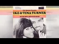Ike & Tina Turner – River Deep - Mountain High – 1966 [DES STEREO]