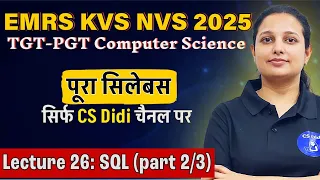 Lecture 26 SQL part 2 EMRS KVS NVS Computer Science TGT PGT Tier 2