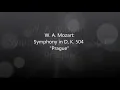 Mozart - Symphony No. 38 in D, K. 504 [complete] (Prague)