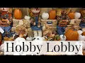 Hobby Lobby Fall 2026 What s New This Season